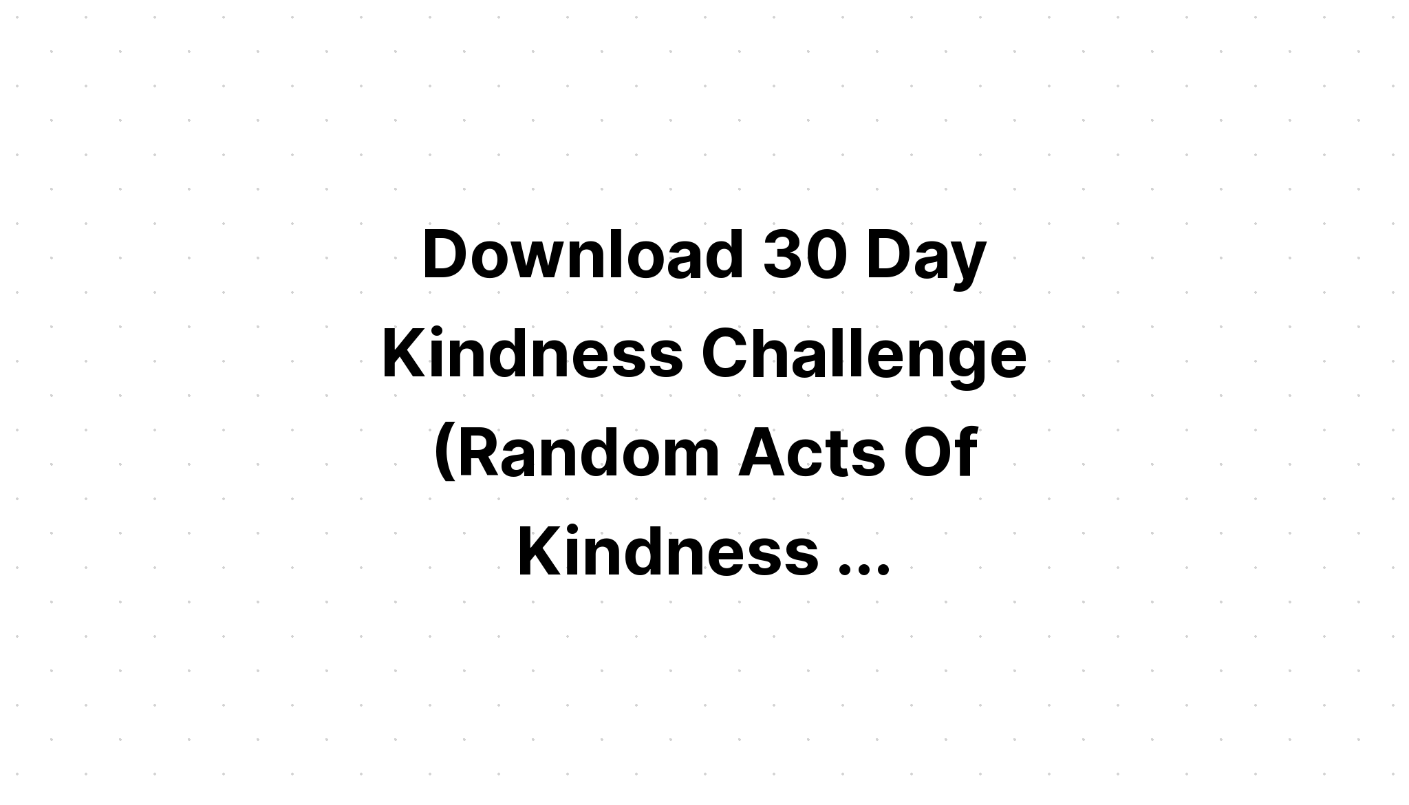 Download Kindness Bundle 30 Designs SVG File